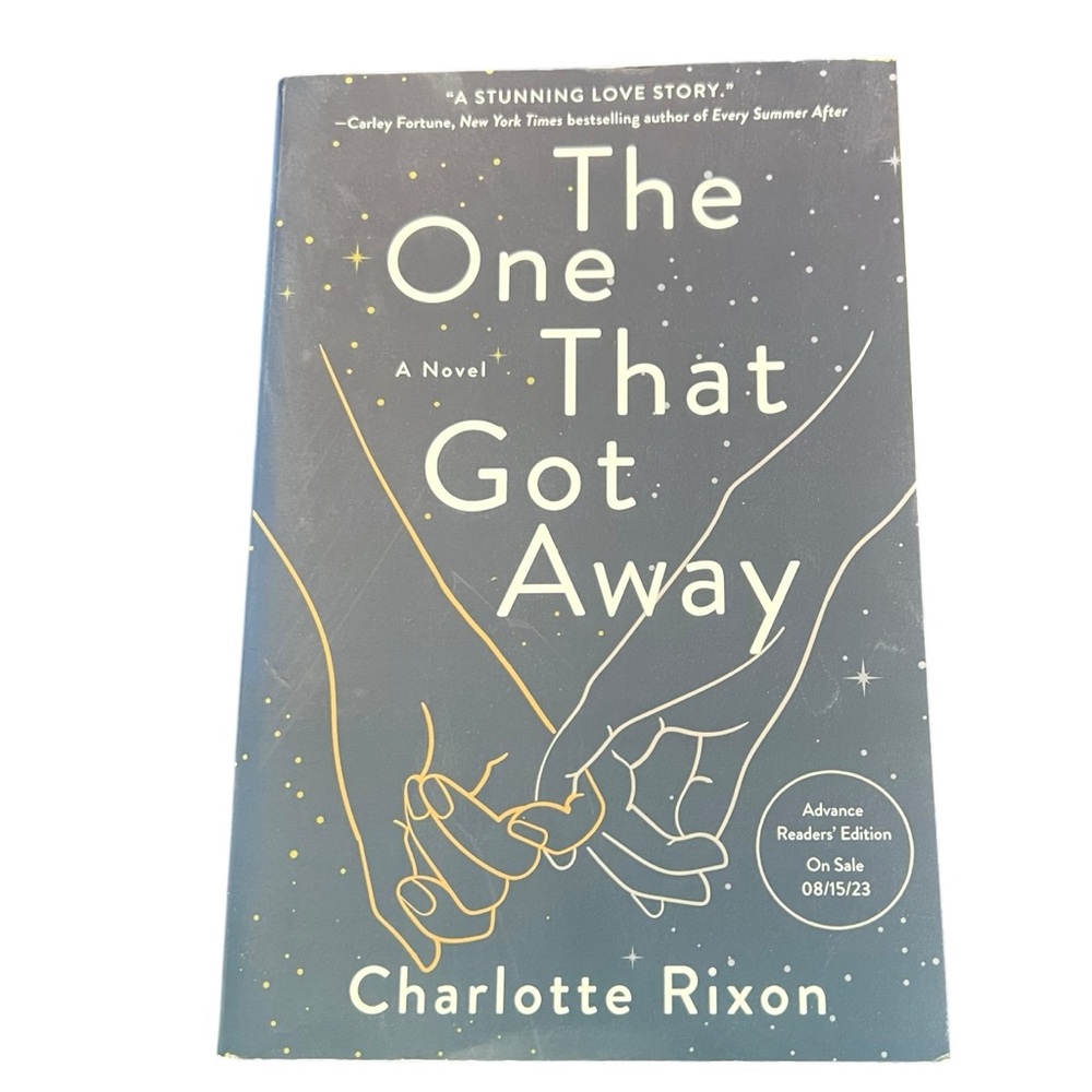 THE ONE THAT GOT AWAY Paperback By Rixon, Charlotte ARC First Edition Romance